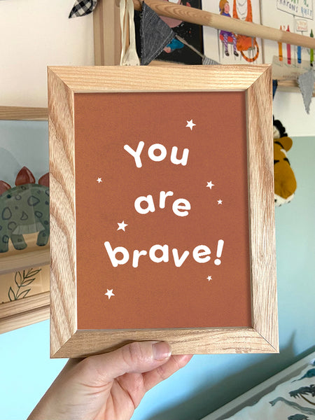 You are brave, Framed Print