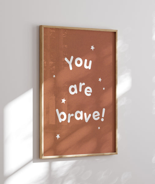 You are brave, Framed Print