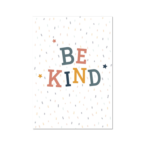 Be Kind, Fine Art Print