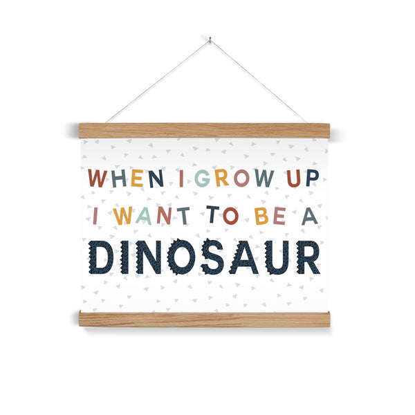 When I Grow Up I Want To Be A Dinosaur, Fine Art Print with Hanger, Blue