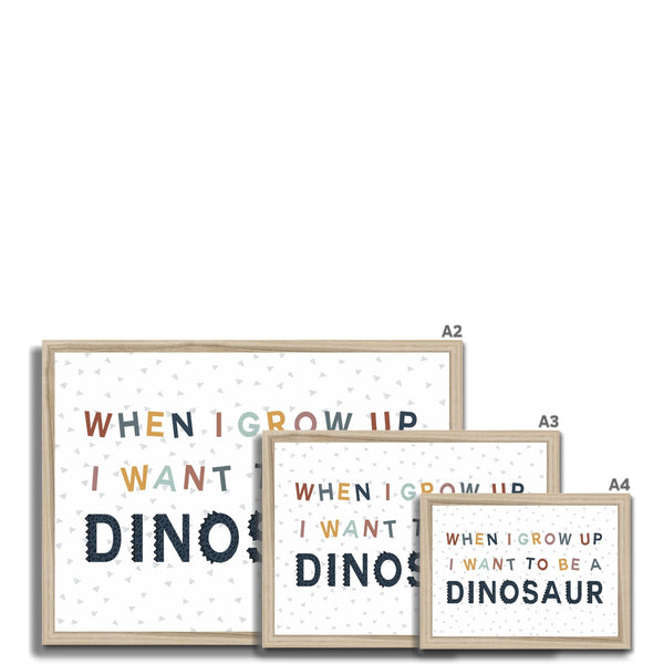 When I Grow Up I Want To Be A Dinosaur, Framed Print, Blue